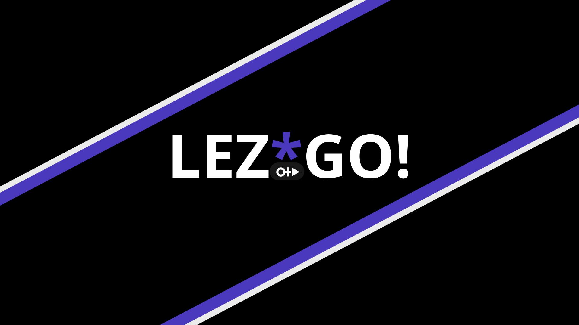lezgo!